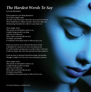 The Hardest Words To Say - Song by Hal Pollock