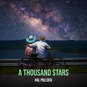 A Thousand Stars - Song by Hal Pollock