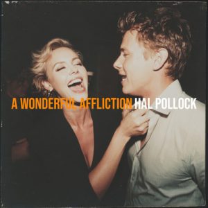 A Wonderful Affliction - Song by Hal Pollock