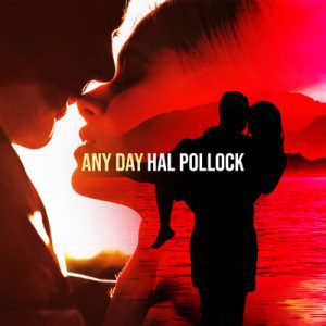 Any Day - Song by Hal Pollock