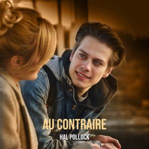 Au Contraire - Song by Hal Pollock
