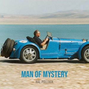 Man Of Mystery - Song by Hal Pollock
