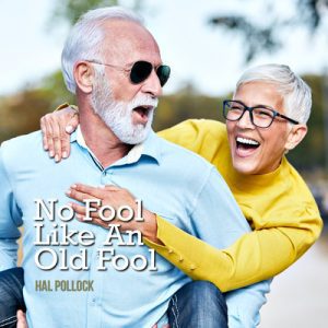 No Fool Like an Old Fool - Song by Hal Pollock
