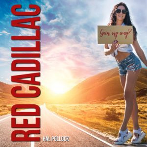 Red Cadillac - Song by Hal Pollock