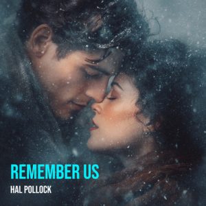 Remember Us - Song by Hal Pollock