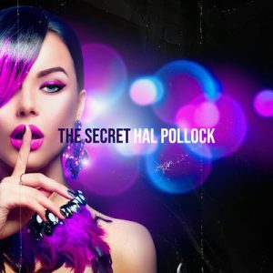 The Secret - Song by Hal Pollock