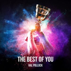 The Best of You - Song by Hal Pollock