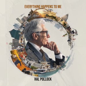 Everything Happens to Me - Song by Hal Pollock