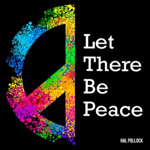 Let There Be Peace - Song by Hal Pollock
