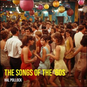 Songs Of The '60s - Song by Hal Pollock